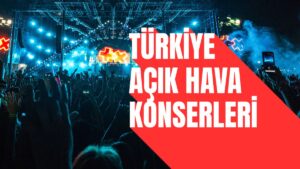 Türkiye Açık Hava Konserleri 2026