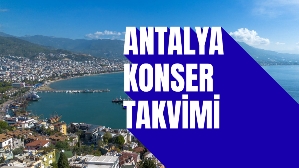 Antalya Konser Takvimi 2026