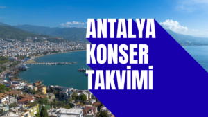 Antalya Konser Takvimi 2026